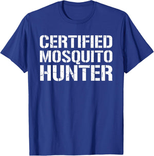Certified Mosquito Hunter Satirical T-Shirt - T-Shirt | Royal