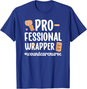 Professional Wrapper Wound Care Nurse Wound Nurse T-Shirt - T-Shirt | Royal