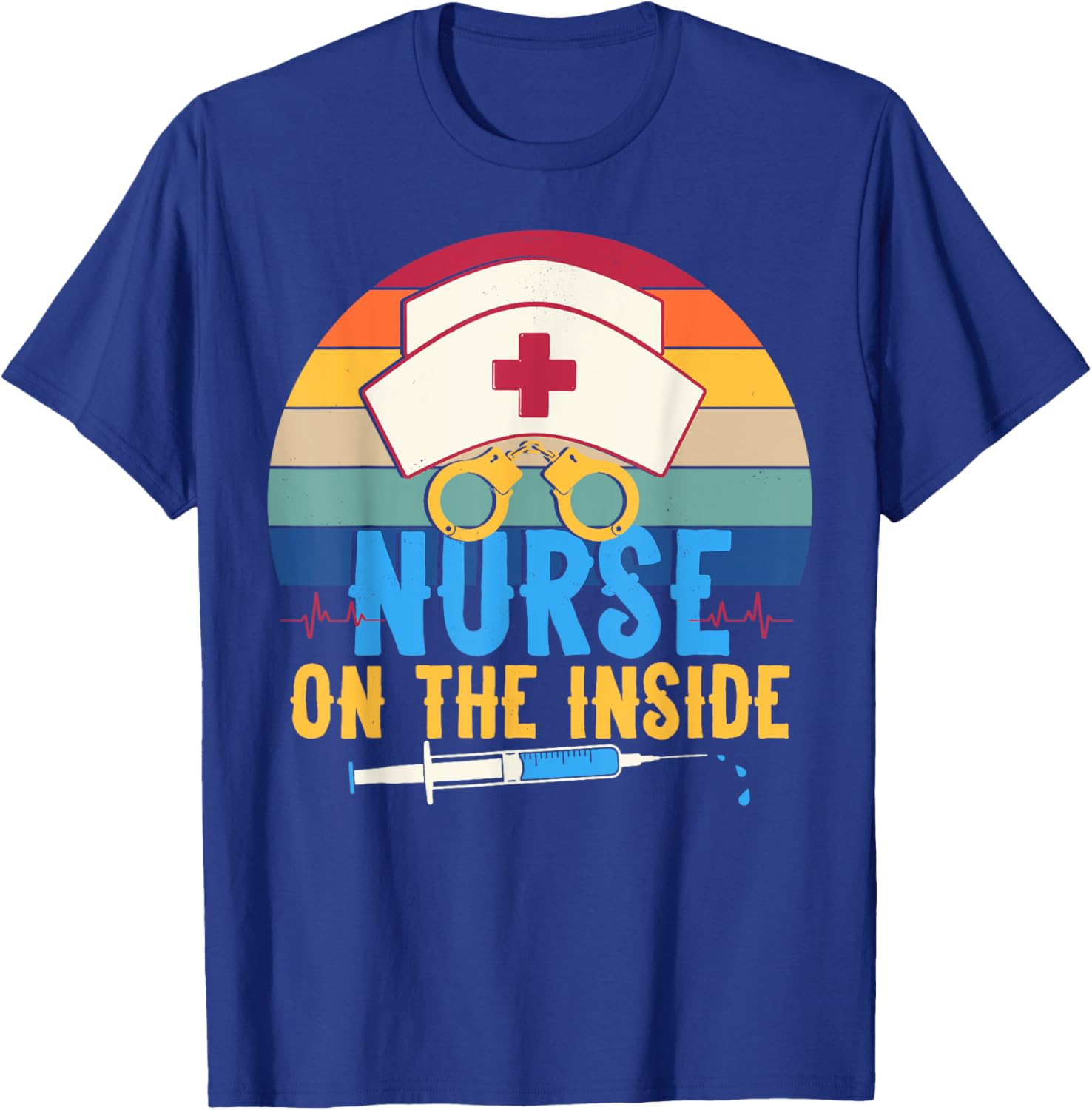 Nurse on the Inside - Funny Correctional Nurse Appreciation T-Shirt - T-Shirt | Royal
