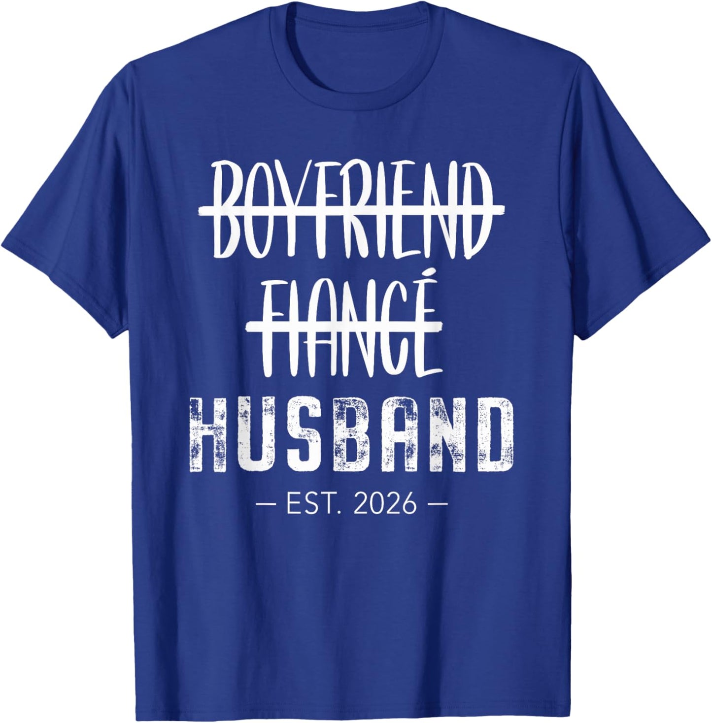 Boyfriend Fiance Husband 2026 Just Married Wedding Honeymoon T-Shirt - T-Shirt | Royal