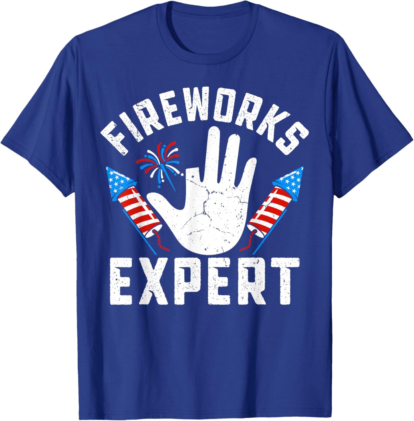 Missing Finger Fireworks Expert Funny 4th Of July Patriotic T-Shirt - T-Shirt | Royal