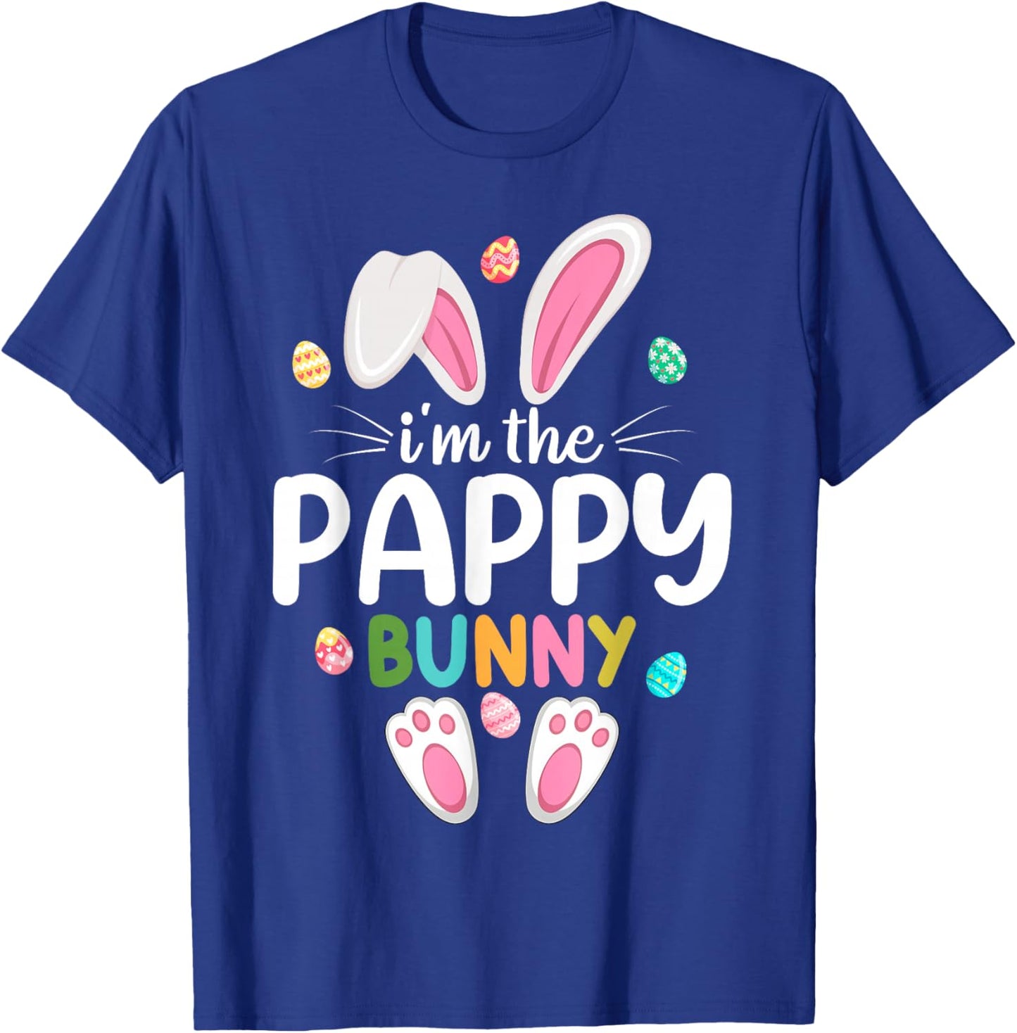 I'm The Pappy Bunny Matching Family Easter T-Shirt - T-Shirt | Royal