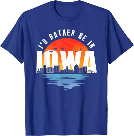 I'd Rather Be In Iowa T-Shirt - T-Shirt | Royal