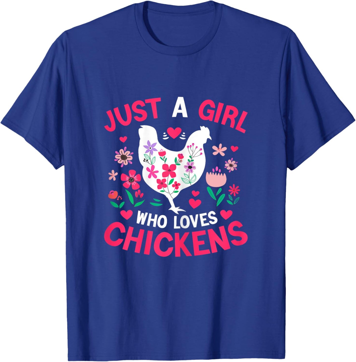Just a Girl who Loves Chickens Shirt Cute Chicken Kids Women T-Shirt - T-Shirt | Royal
