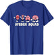 Funny Speech Language Pathologist Speech Squad Therapy T-Shirt - T-Shirt | Royal