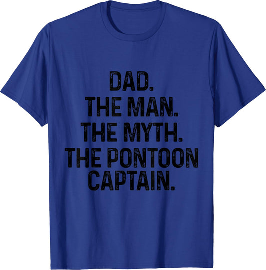 Dad Man Myth Pontoon Captain Funny Father's Day Pontooning T-Shirt - T-Shirt | Royal