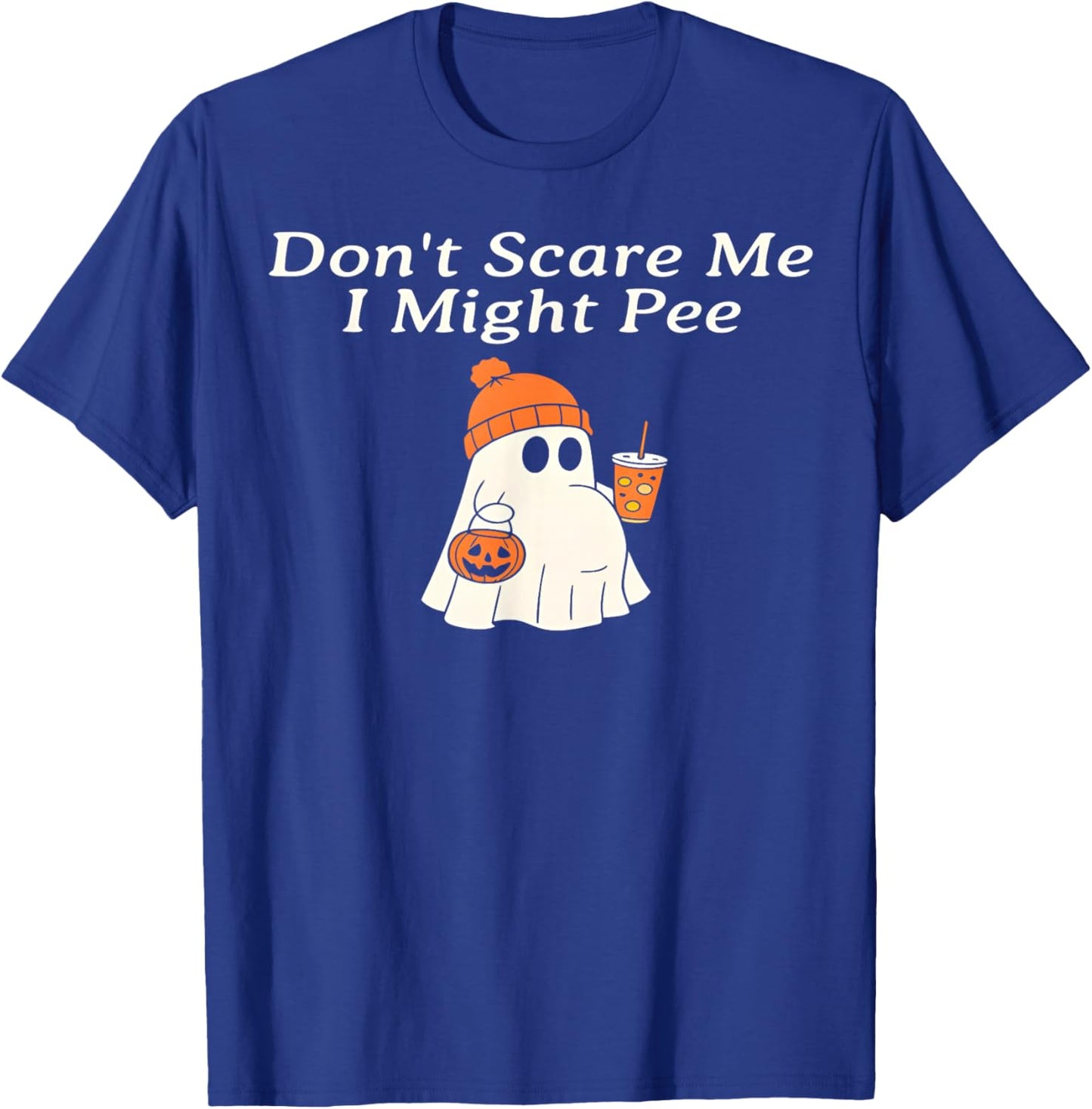 Don't Scare Me I Might Pee Funny Halloween Pregnant Ghost T-Shirt - T-Shirt | Royal