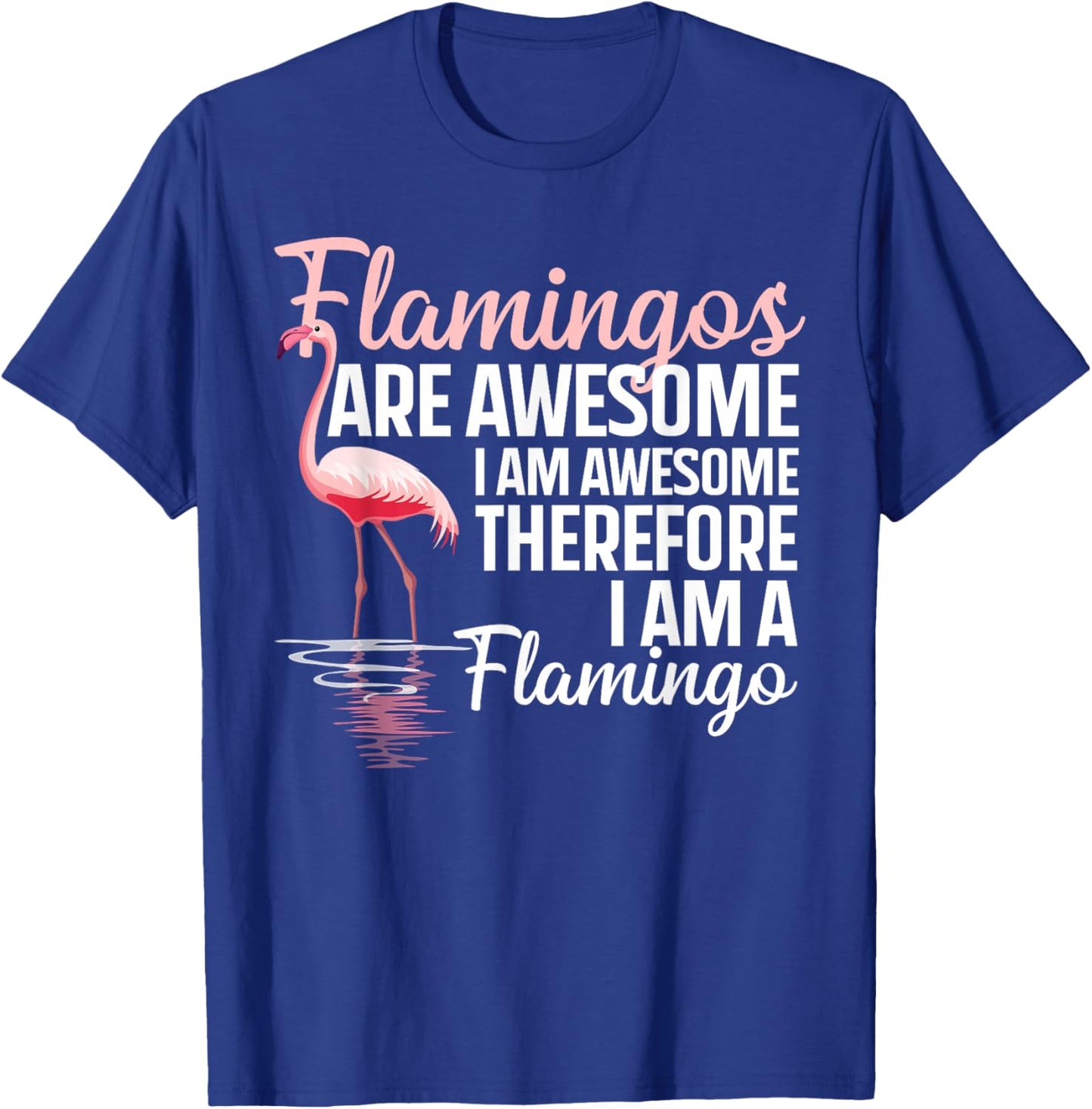 Funny Flamingo Design Women Kids Bird Pink Flamingo T-Shirt - T-Shirt | Royal