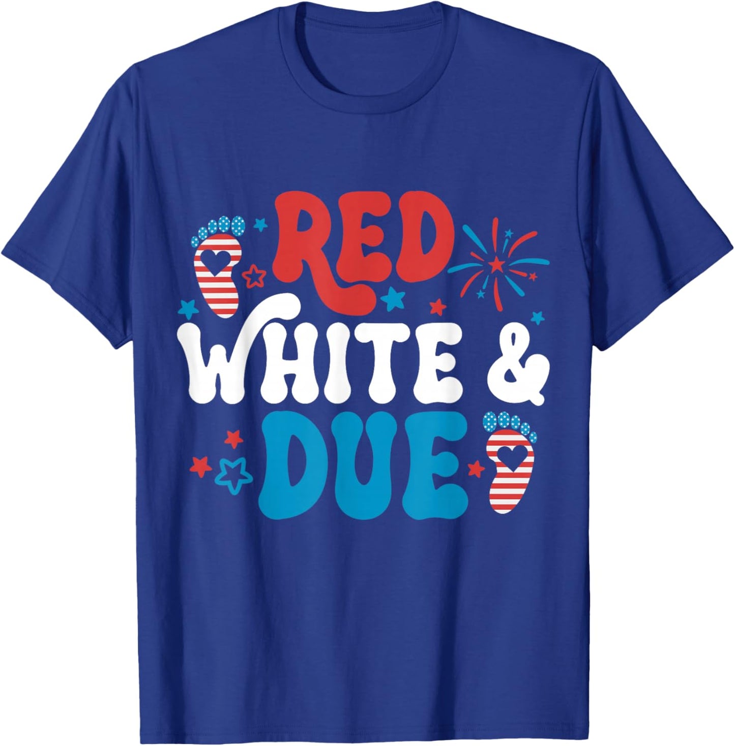 Red White and Due 4th Of July Pregnancy Announcement Women T-Shirt - T-Shirt | Royal
