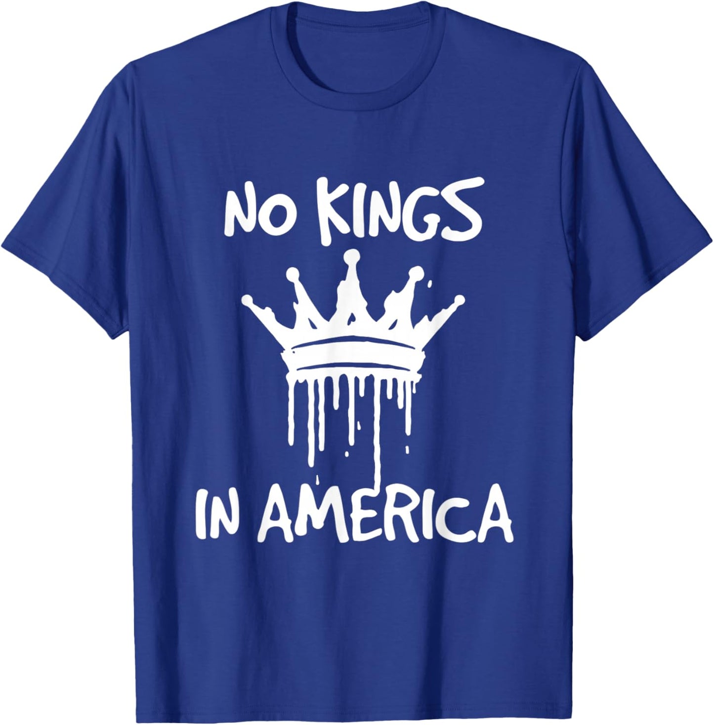 No Kings In America Democracy Court Ruling Saying T-Shirt - T-Shirt | Royal