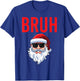 Merry Christmas Bruh Meme Funny Saying for Brother Boys Men T-Shirt - T-Shirt | Royal