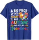 A Big Piece Of My Heart Has Autism Funny Grandson Autism T-Shirt - T-Shirt | Royal
