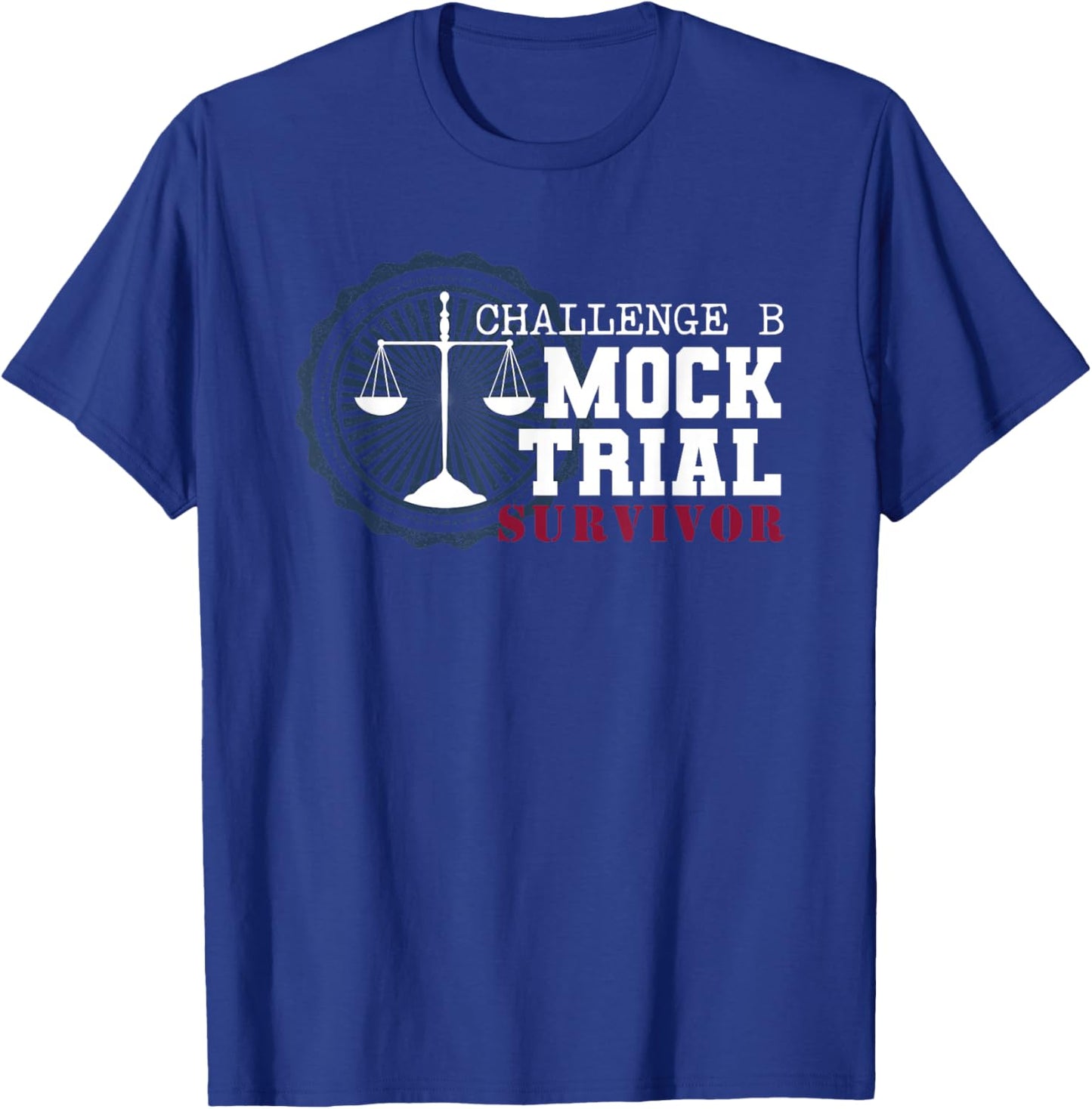 Challenge B Mock Trial Survivor Classical Education T-Shirt - T-Shirt | Royal