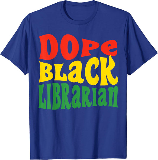 Dope Black Librarian Library Science Major Graduation 2024 T-Shirt - T-Shirt | Royal
