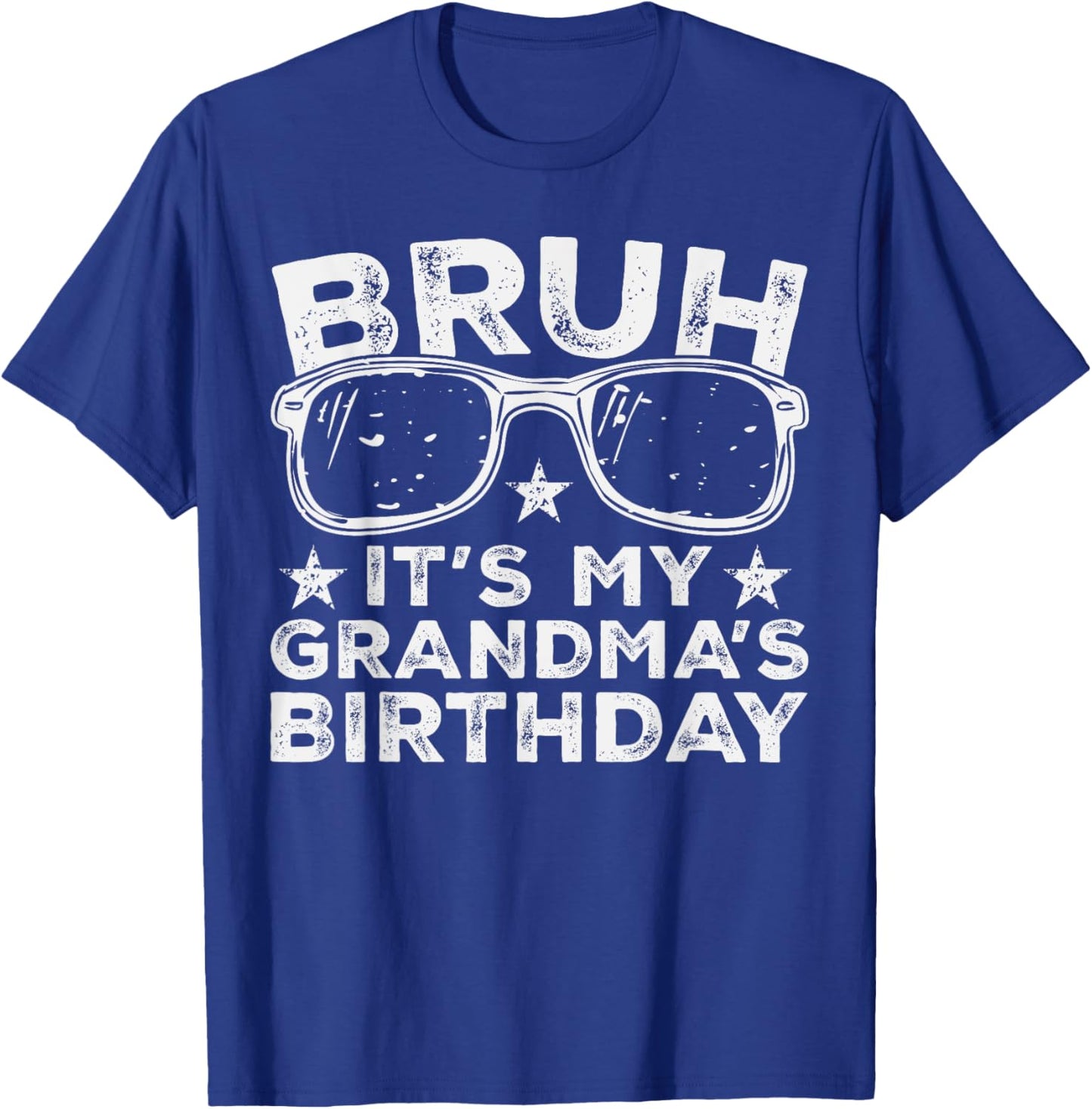 Bruh It's My Grandma's Birthday Funny Sunglasses Bday Kids T-Shirt - T-Shirt | Royal