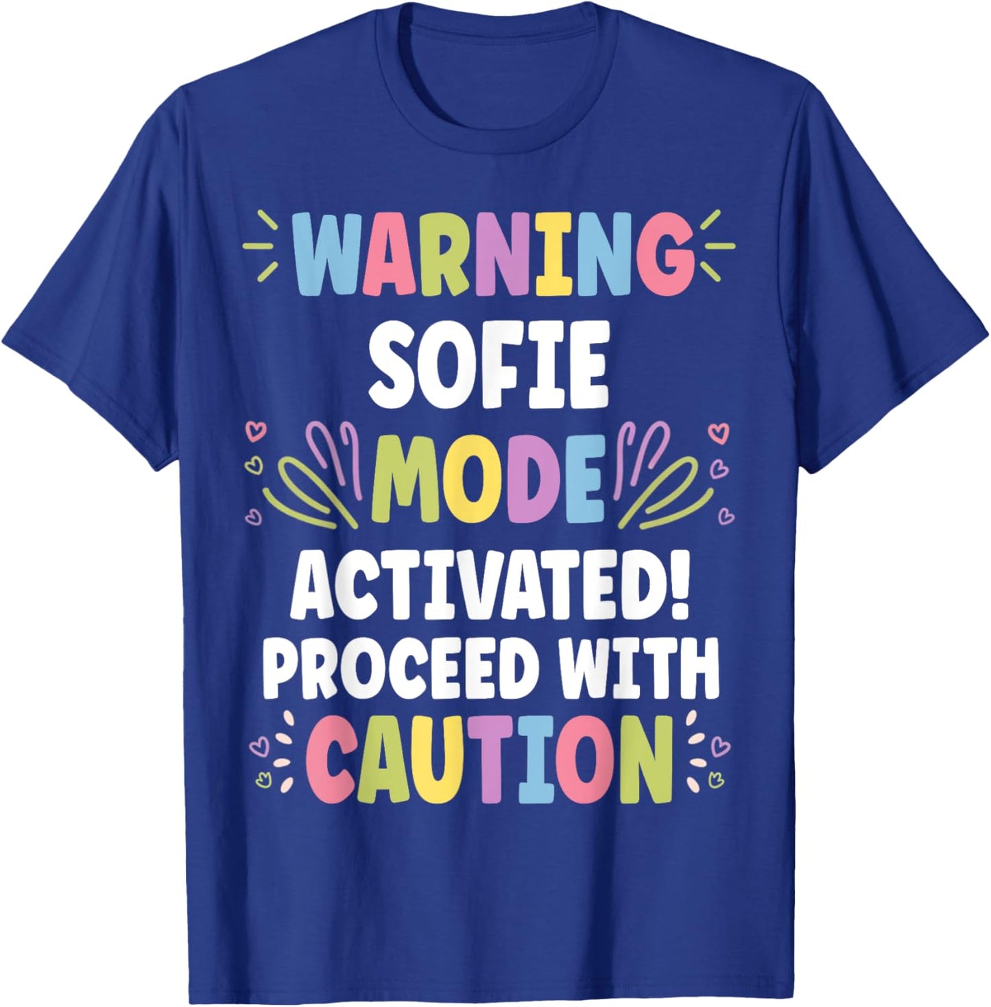 SOFIE Personalized Name Funny Cute Custom SOFIE Name T-Shirt - T-Shirt | Royal
