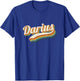 Vintage Darius Personnalisé Nom Darius T-Shirt - T-Shirt | Royal
