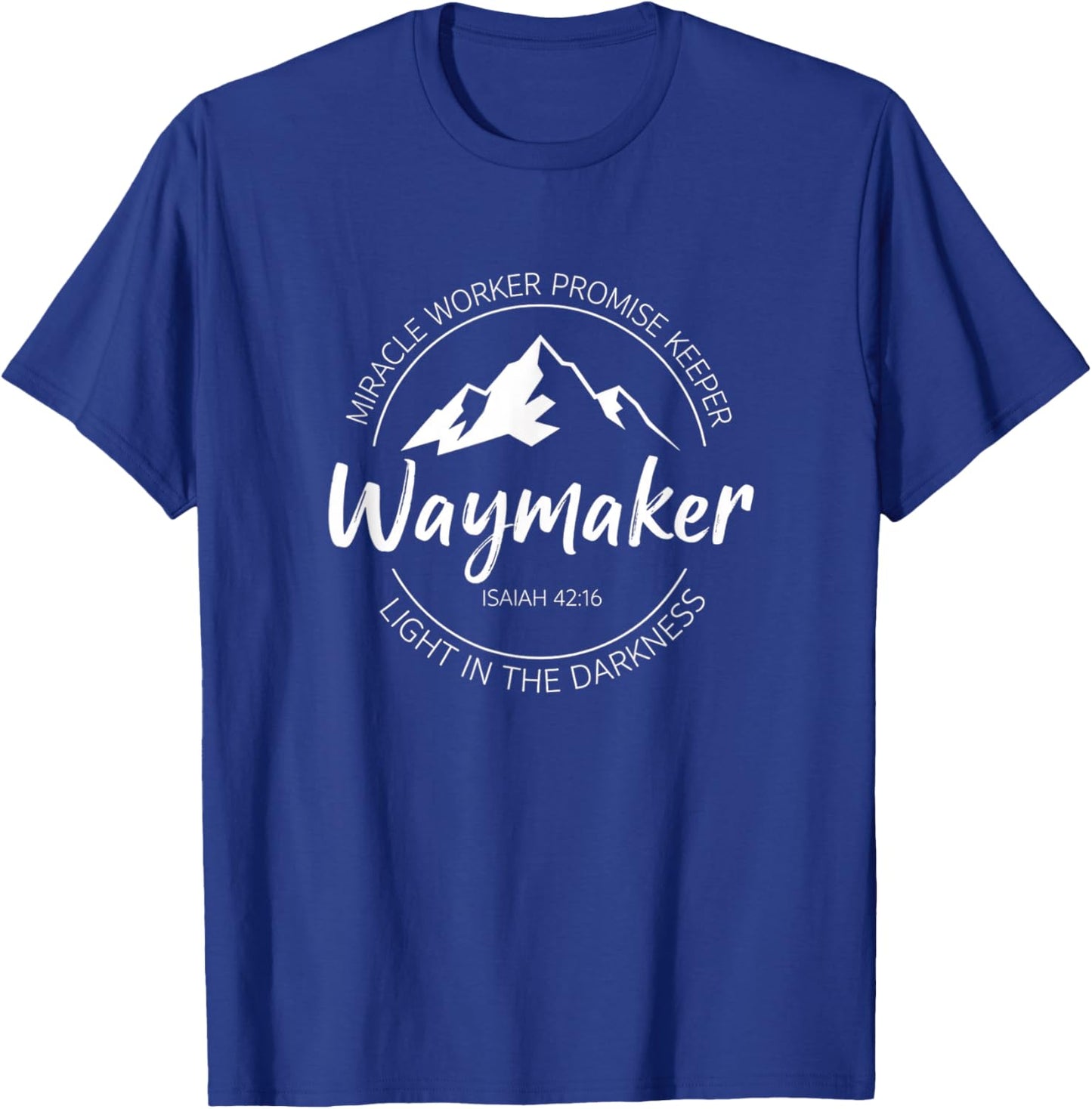 Christian Waymaker Isaiah 42:16, Miracle Worker Promise KEE T-Shirt - T-Shirt | Royal