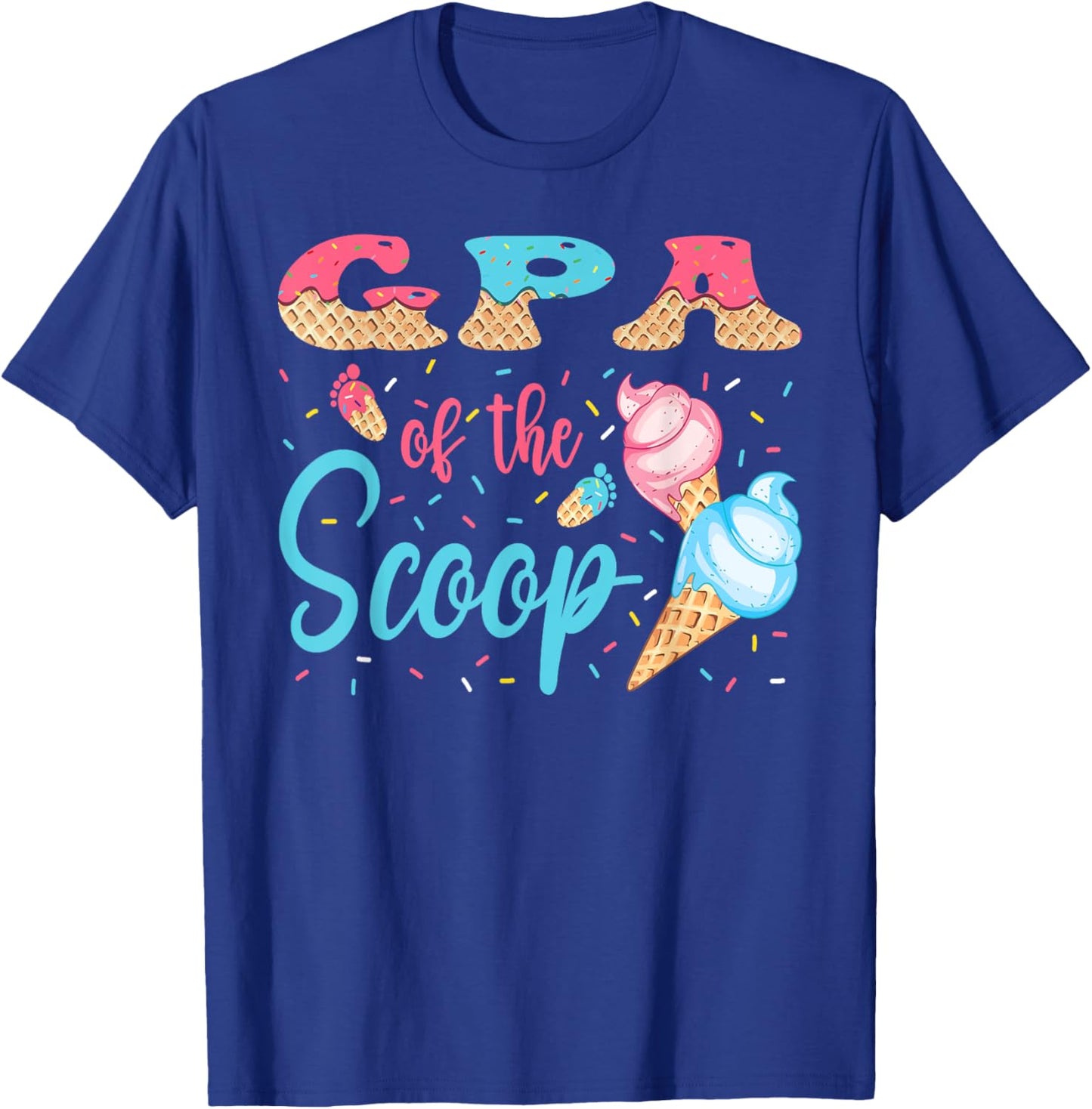 GPA Of The Scoop Ice Cream Gender Reveal Baby Shower T-Shirt - T-Shirt | Royal