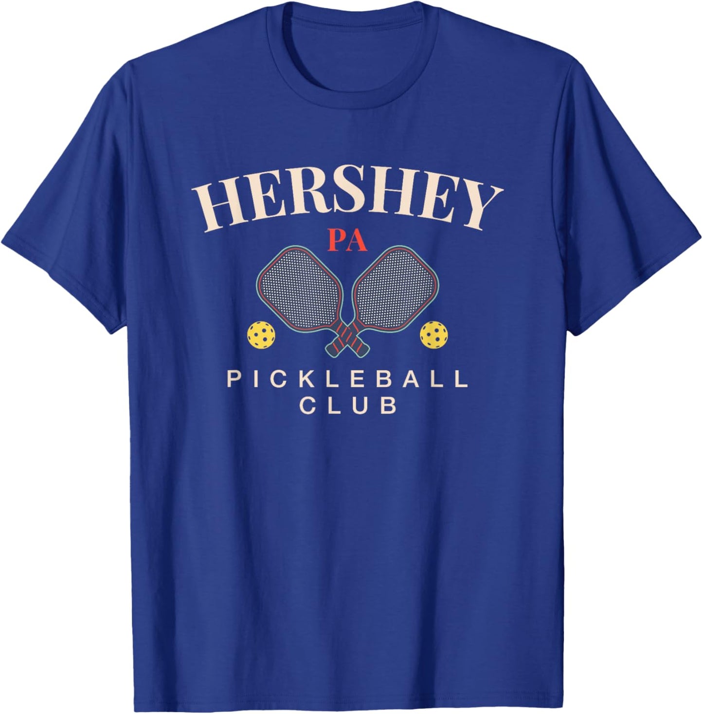 Hershey, PA Pickleball Club for Paddle Lovers T-Shirt - T-Shirt | Royal