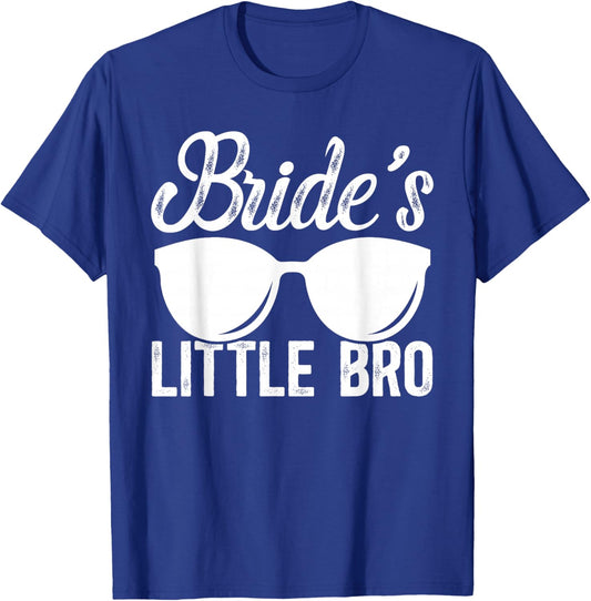 Bride's Little Bro of The Bride Brother of The Bride T-Shirt - T-Shirt | Royal