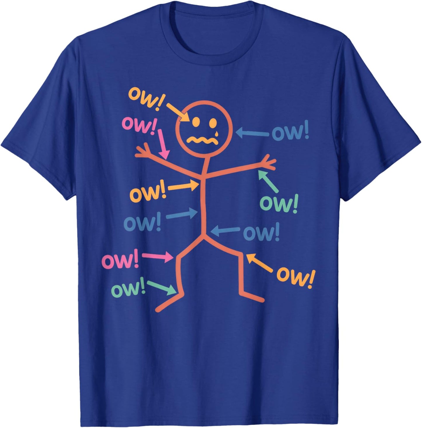 Funny Ow Ow Ow Ow Saying Body Pain Character Humor Sarcastic T-Shirt - T-Shirt | Royal