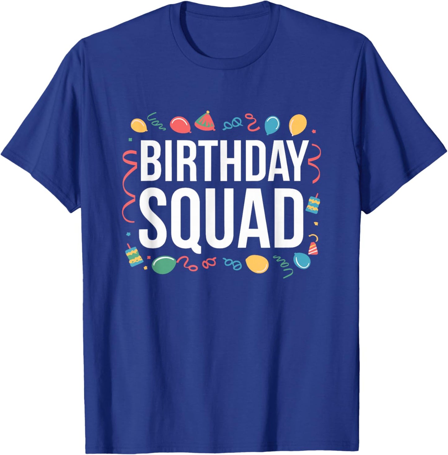Birthday Squad, Birthday Celebration Crew T-Shirt - T-Shirt | Royal