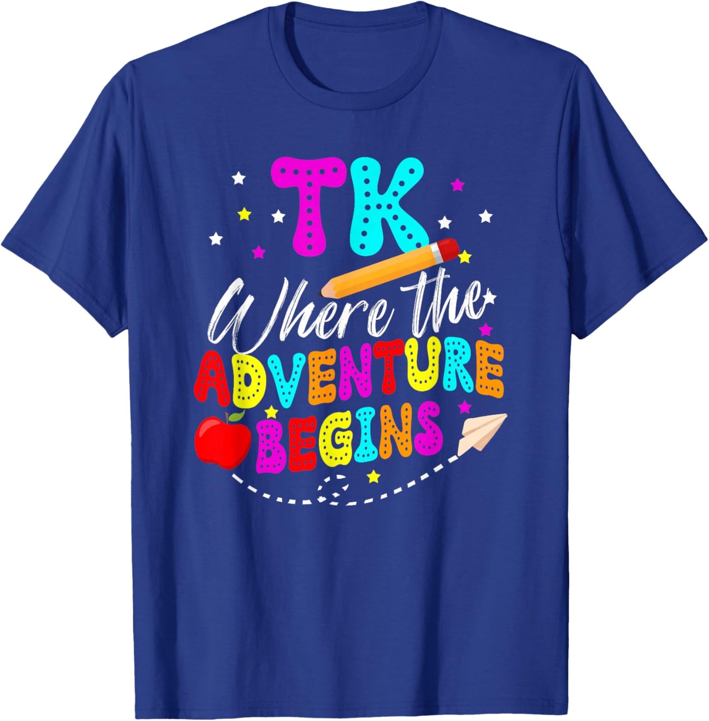 TK Funny TK Teacher Transitional Kindergarten Student T-Shirt - T-Shirt | Royal