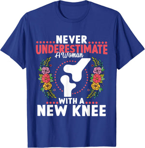 Never Underestimate A Women New Knee Replacement Surgery T-Shirt - T-Shirt | Royal