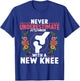 Never Underestimate A Women New Knee Replacement Surgery T-Shirt - T-Shirt | Royal