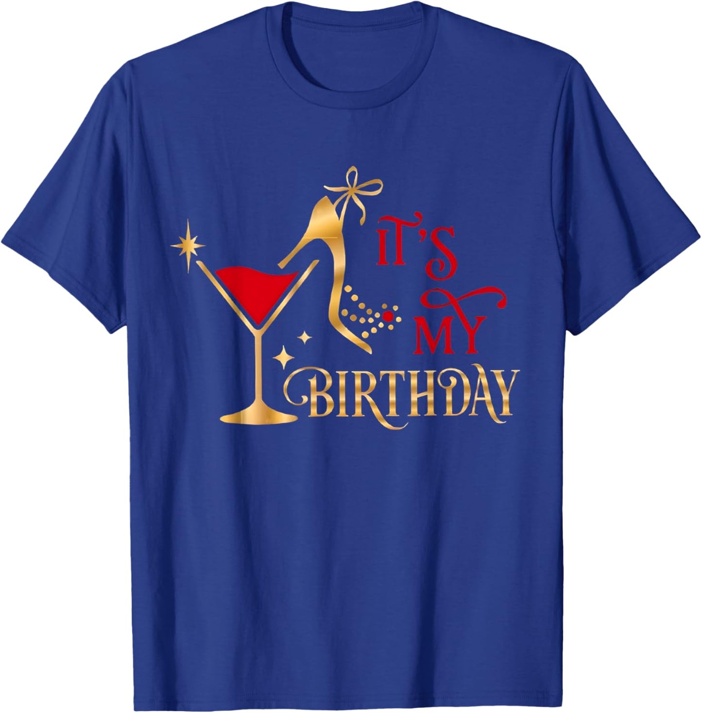 It's My Birthday Party Gifts Birthday Squad Drink Wine Queen T-Shirt - T-Shirt | Royal
