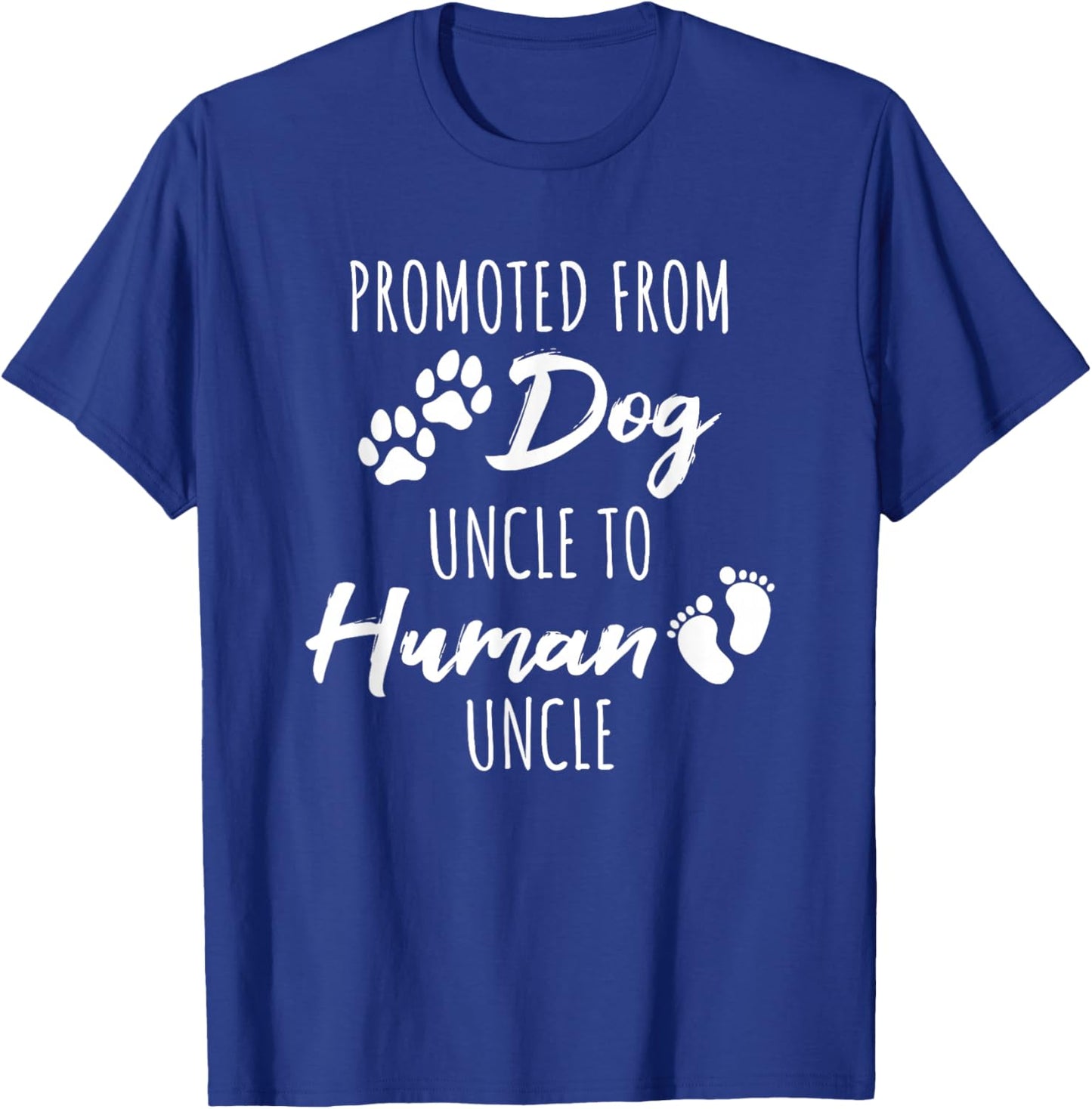 Promoted From Dog Uncle To Human Uncle T-Shirt - T-Shirt | Royal