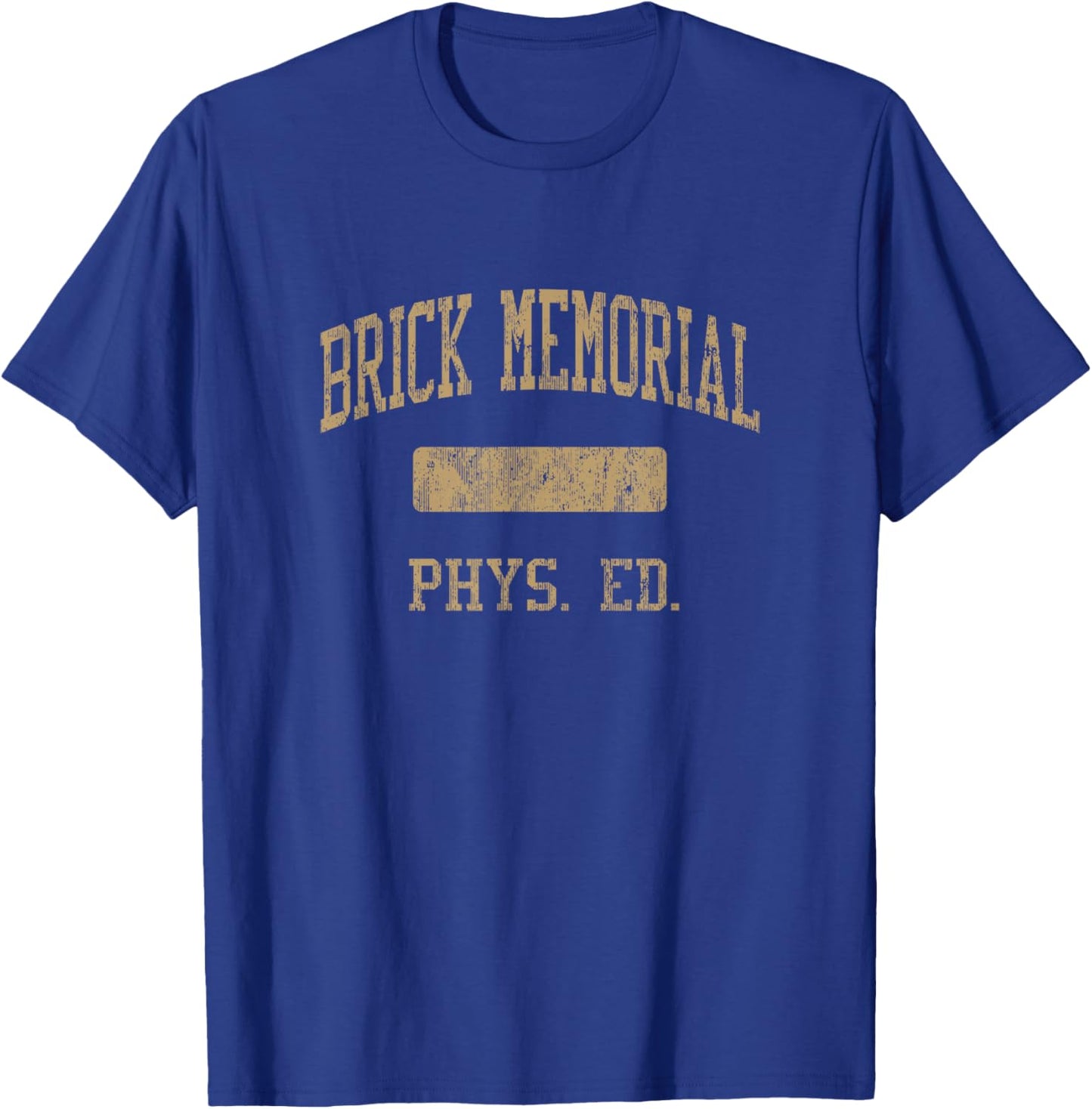 Brick Memorial High School HS Brick NJ PHYS Ed T-Shirt - T-Shirt | Royal