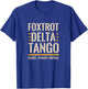 Foxtrots Deltas Tangos Resist Camo Camouflage Parks Hunting T-Shirt - T-Shirt | Royal