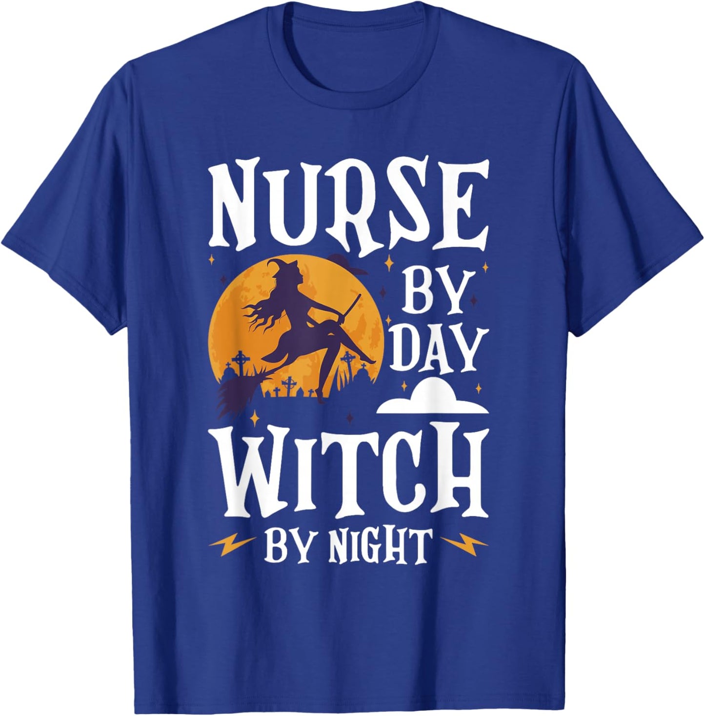 Nurse Witch Shirts Nurse By Day Witch By Night Halloween T-Shirt - T-Shirt | Royal