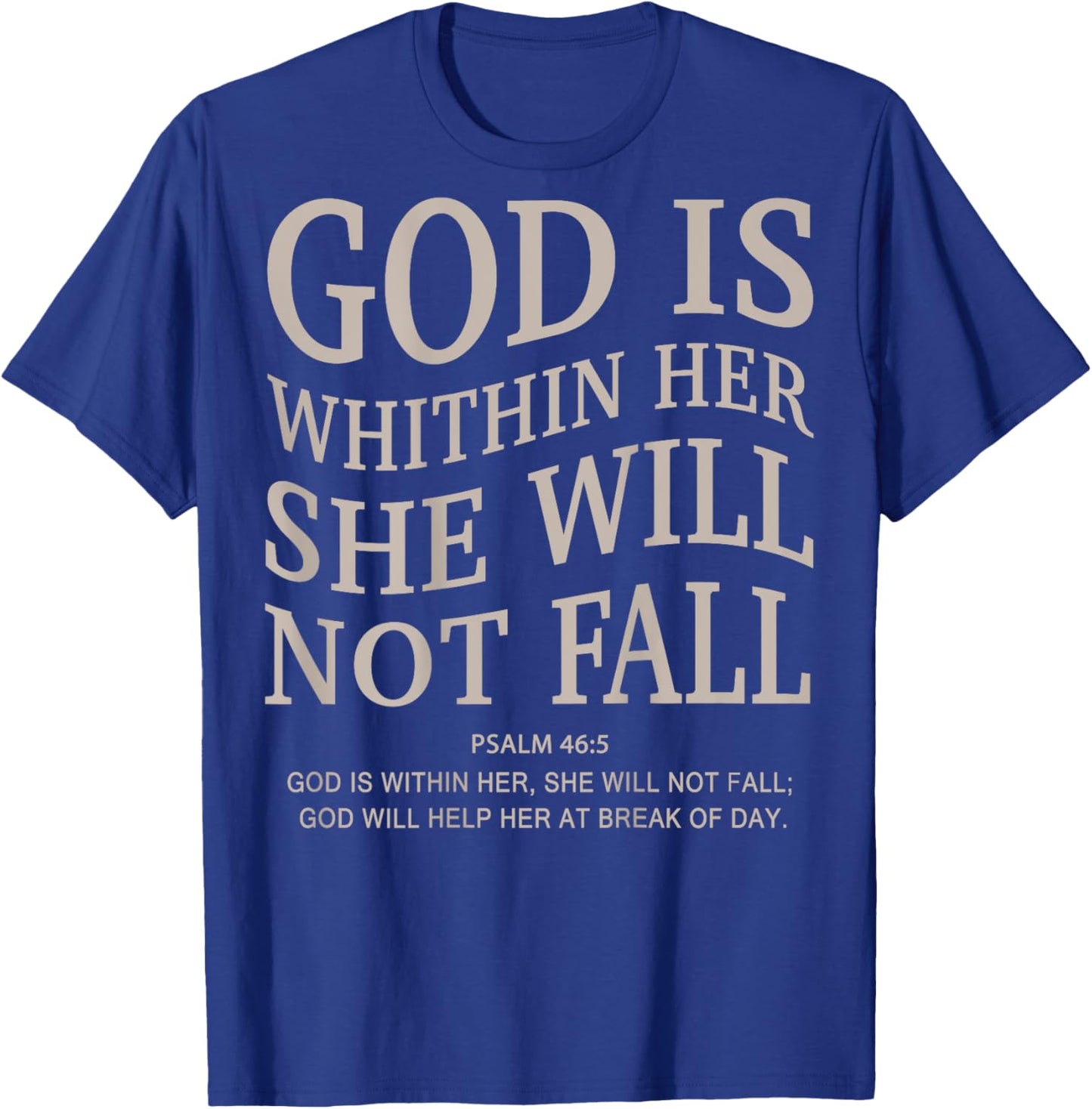 Men God Is Within Her She Will Not Fall Christian Girl Women T-Shirt - T-Shirt | Royal