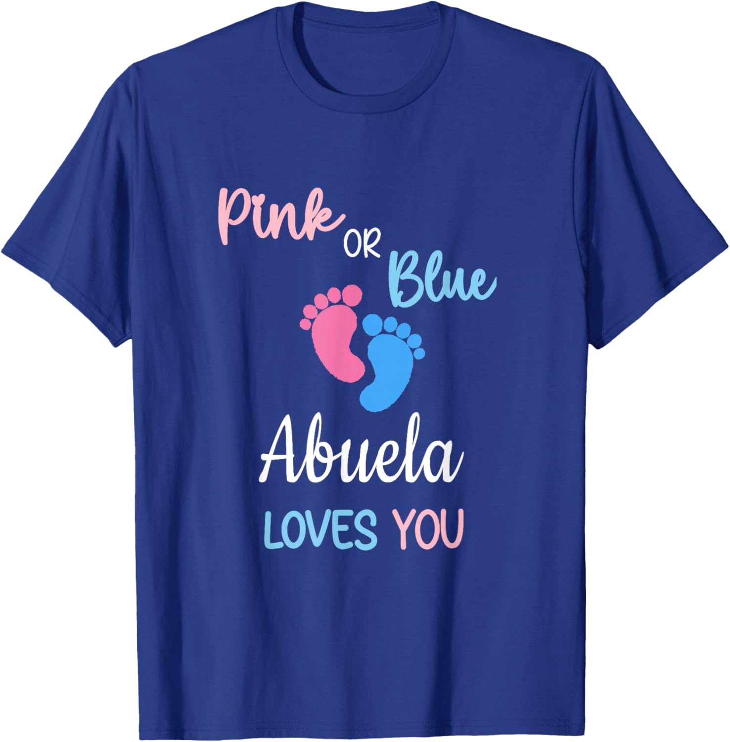 Pink or Blue Abuela Loves You Mexican Spanish Grandma T-Shirt - T-Shirt | Royal