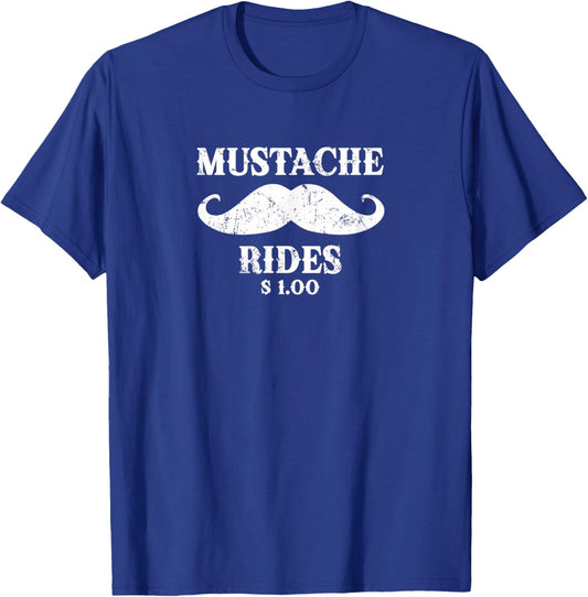 Mustache Rides $ 1 Funny Mustache Meme Beard Bearded T-Shirt - T-Shirt | Royal