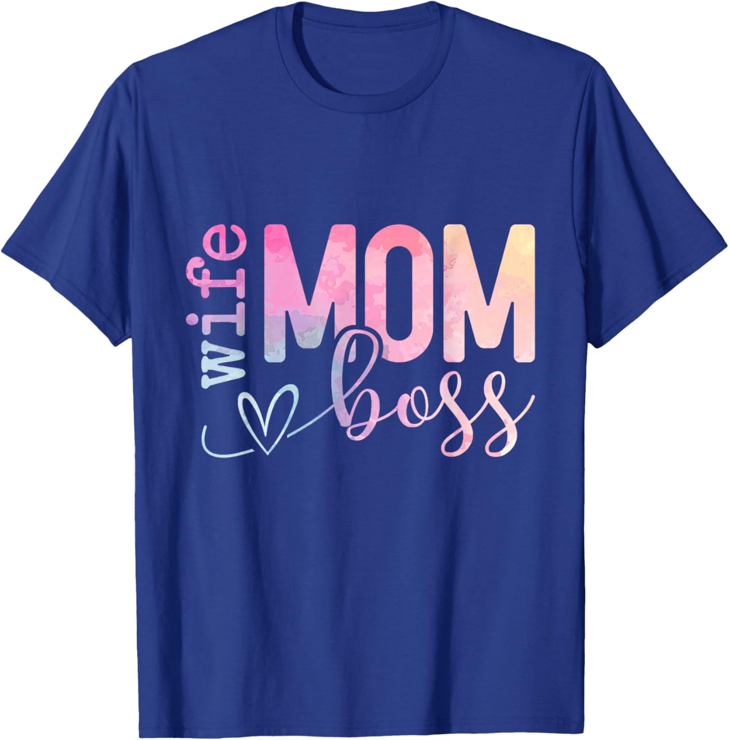 Wife Mom Boss Shirt, Mothers Day Boss T-Shirt - T-Shirt | Royal