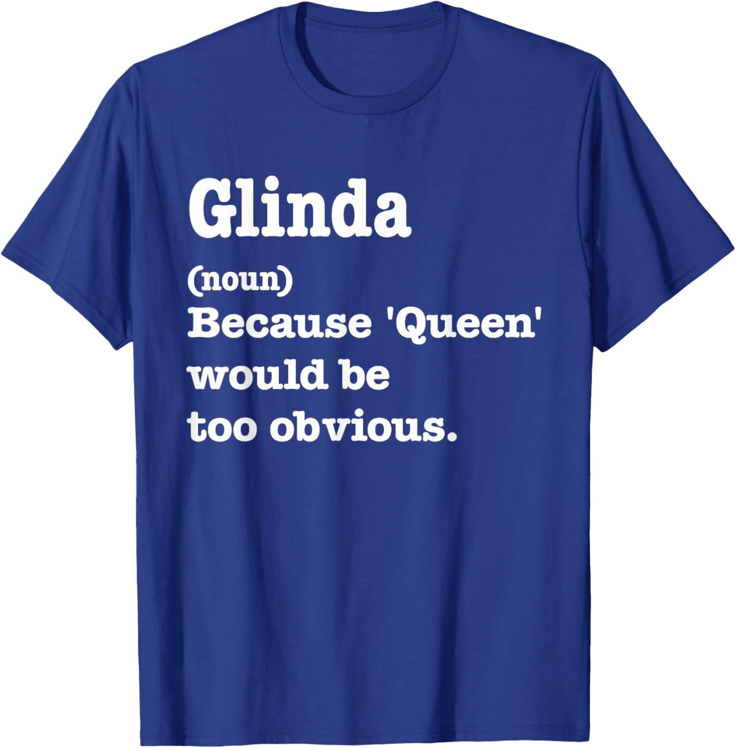 Glinda Sarcasm Queen - Custom Glinda Women's T-Shirt - T-Shirt | Royal