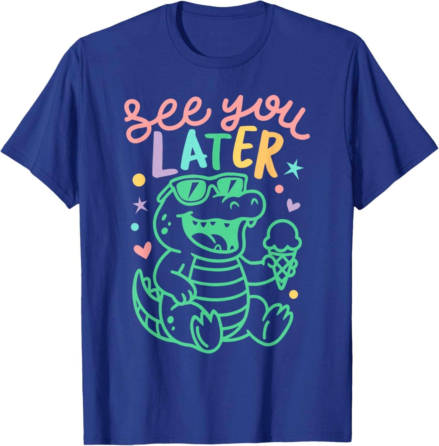 See You Later Teacher Summer Alligator Last Day of School T-Shirt - T-Shirt | Royal