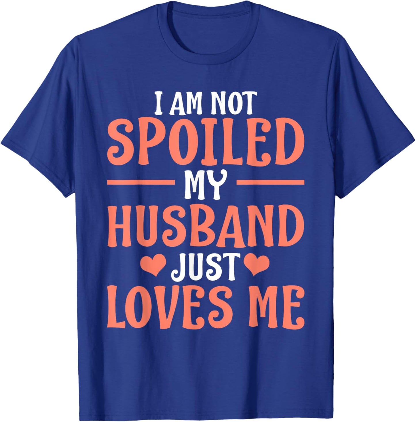 Spoiled Wife Art Girl Matching Couple Spoiled Wife T-Shirt - T-Shirt | Royal