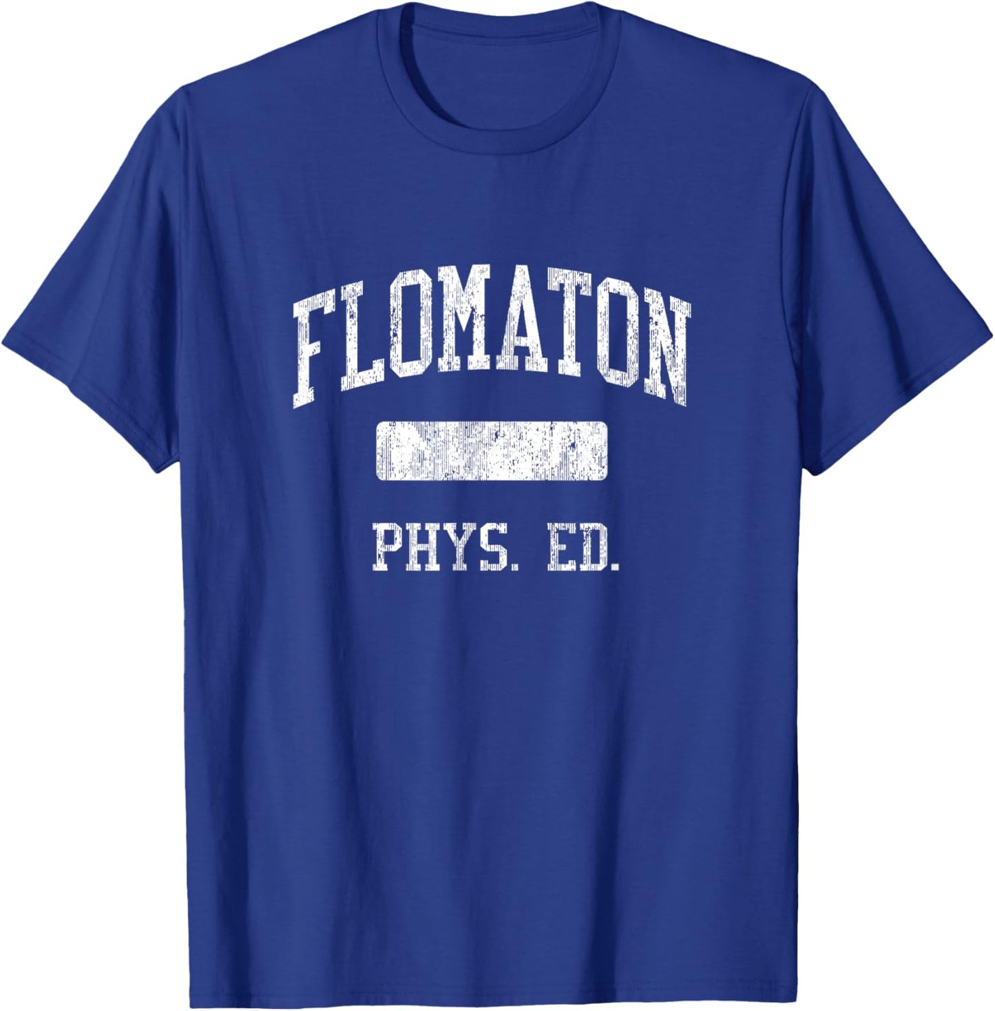 Flomaton High School HS Flomaton AL PHYS Ed T-Shirt - T-Shirt | Royal