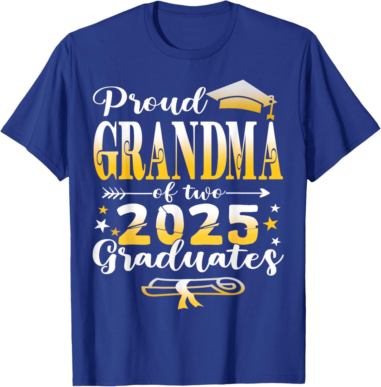 Proud Grandma of two 2025 graduates twins graduation T-Shirt - T-Shirt | Royal