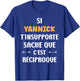 Name Si Yannick t'insupport Funny Humour Yannick T-Shirt - T-Shirt | Royal