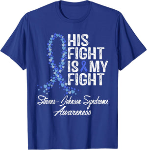 Stevens-Johnson Syndrome Awareness His Fight Warrior Support T-Shirt - T-Shirt | Royal