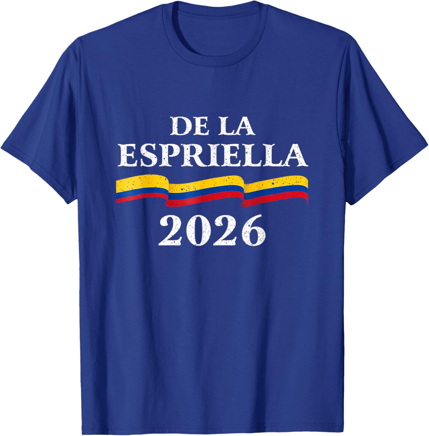 Abelardo de la Espriella 2026 Colombia President Election T-Shirt - T-Shirt | Royal