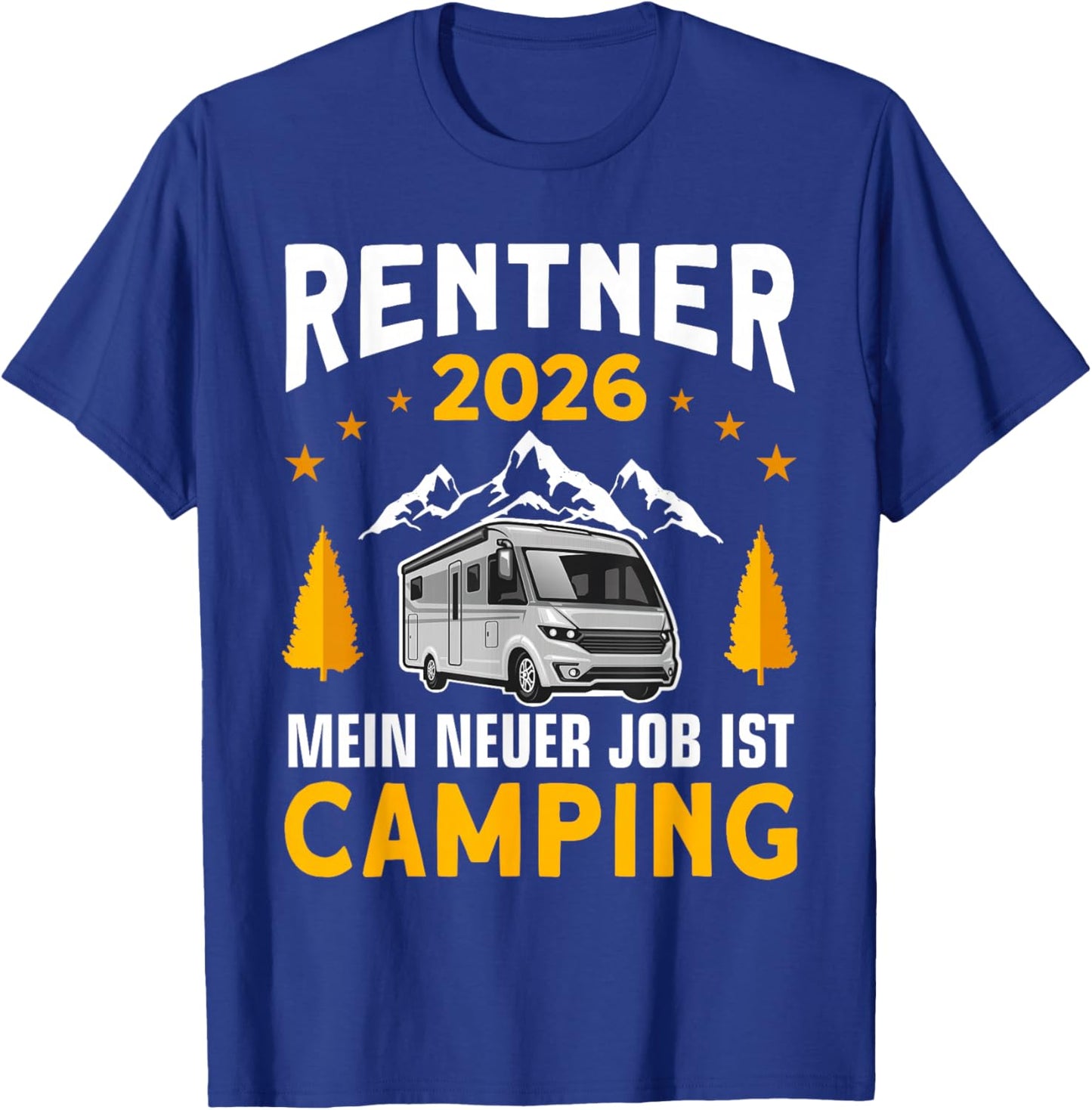 Camper Motorhome Retirement 2026 Camping Pensioner T-Shirt - T-Shirt | Royal
