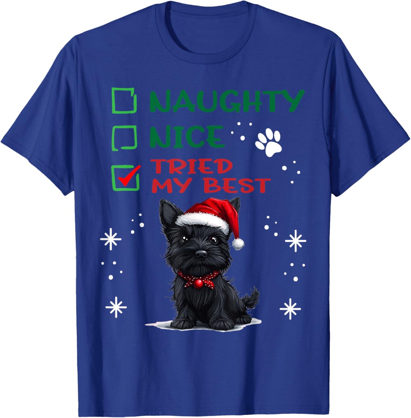 Cute Scottish Terrier Dog Christmas Naughty Nice Tried my T-Shirt - T-Shirt | Royal