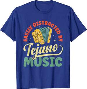 Easily Distracted By Tejano Music T-Shirt - T-Shirt | Royal